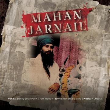 download Mahan-Jarnail-Chani-Nattan Benny Dhaliwal mp3